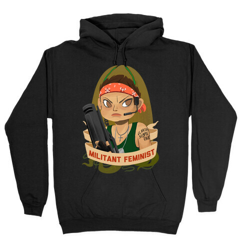 Militant Feminist Hooded Sweatshirt