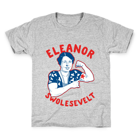 Eleanor Swolesevelt Kids T-Shirt