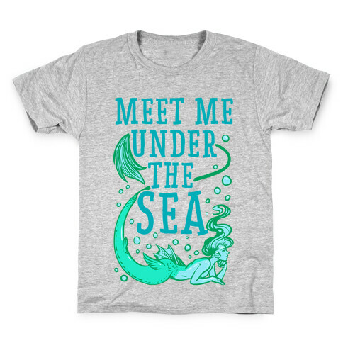 Meet Me Under the Sea Kids T-Shirt