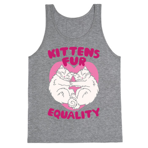 Kittens Fur Equality Tank Top