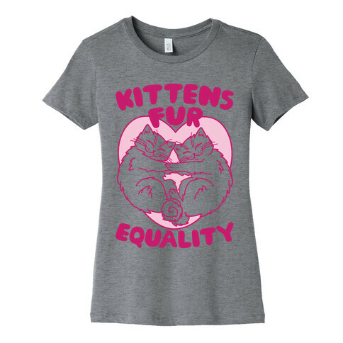 Kittens Fur Equality Womens T-Shirt