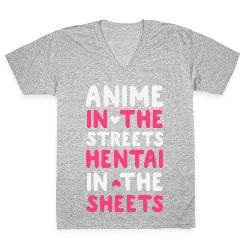 Anime In The Streets Hentai In The Sheets V-Neck Tee Shirt