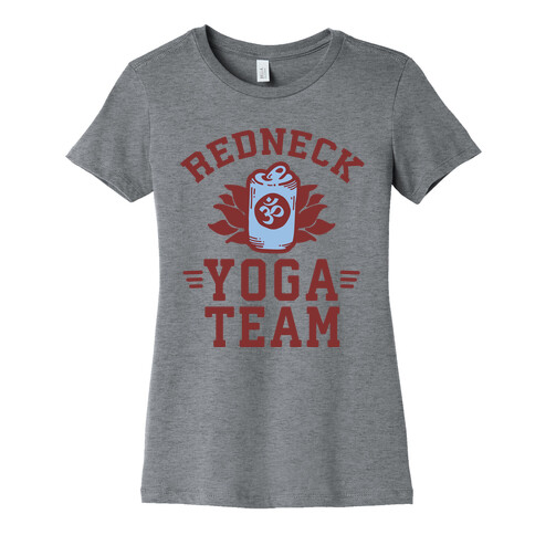 Redneck Yoga Team Womens T-Shirt