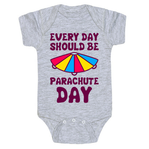 Every Day Should Be Parachute Day Baby One-Piece