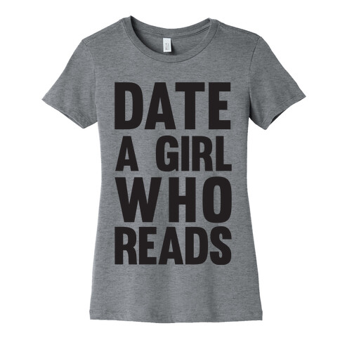 Date A Girl Who Reads Womens T-Shirt