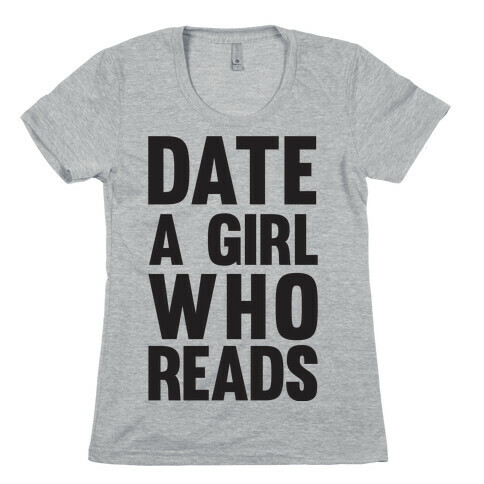 Date A Girl Who Reads Womens T-Shirt
