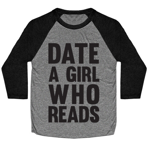 Date A Girl Who Reads Baseball Tee