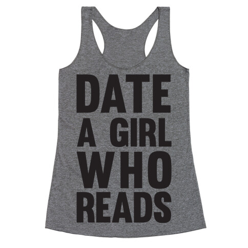 Date A Girl Who Reads Racerback Tank Top