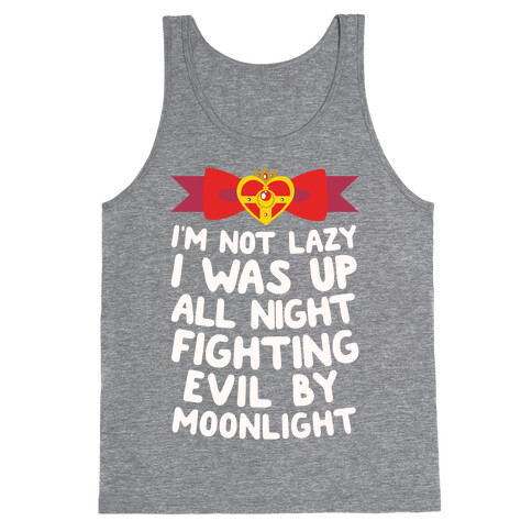 I Was Up Fighting Evil By Moonlight Tank Top