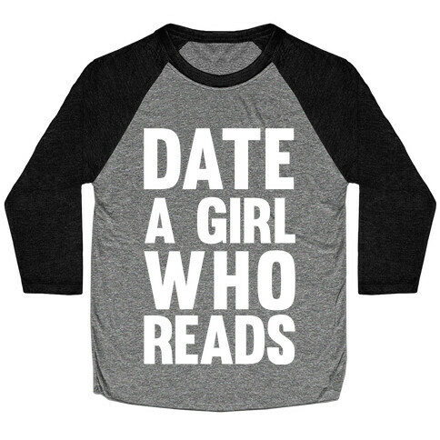 Date A Girl Who Reads Baseball Tee