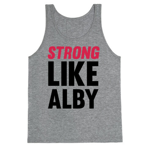 Strong Like Alby Tank Top