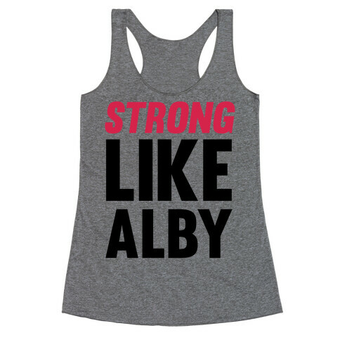 Strong Like Alby Racerback Tank Top