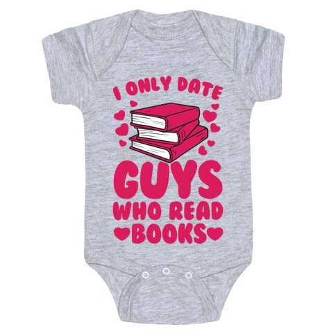 I Only Date Guys Who Read Books Baby One-Piece