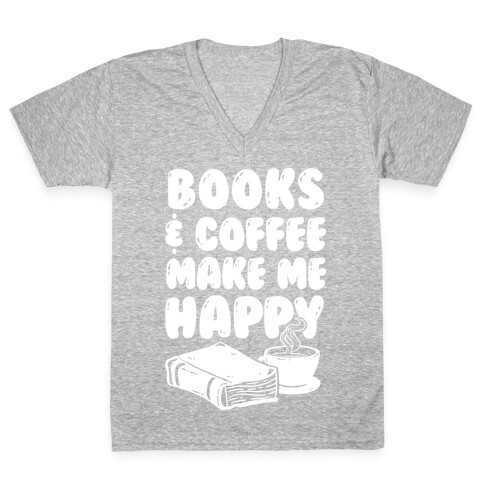 Books & Coffee Make Me Happy V-Neck Tee Shirt