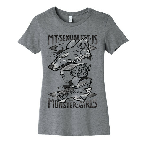 My Sexuality Is Monster Girls Womens T-Shirt