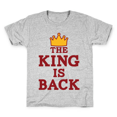 The King Is Back Kids T-Shirt