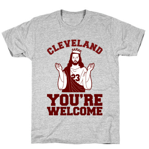 You're Welcome Cleveland T-Shirt
