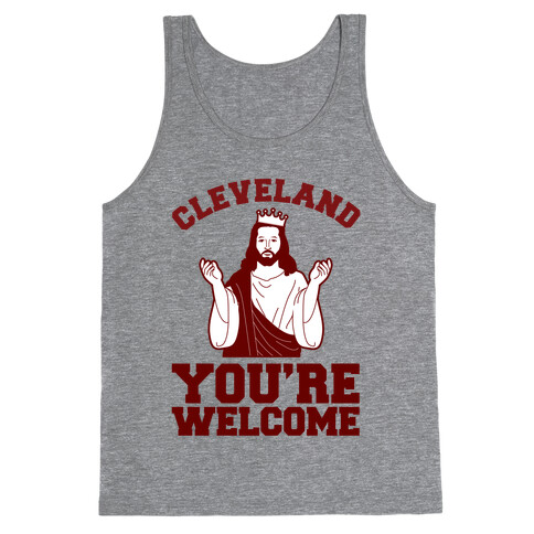 You're Welcome Cleveland (jesus) Tank Top