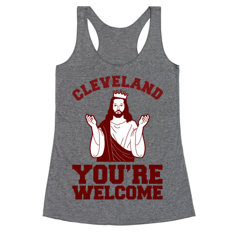 You're Welcome Cleveland (jesus) Racerback Tank Top