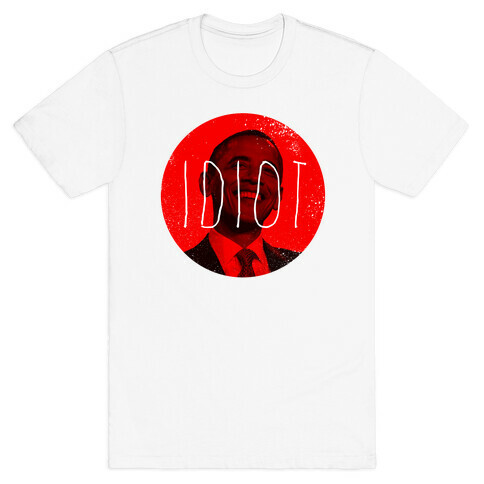 Idiot T-Shirt