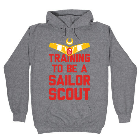 Training To Be A Sailor Scout Hooded Sweatshirt
