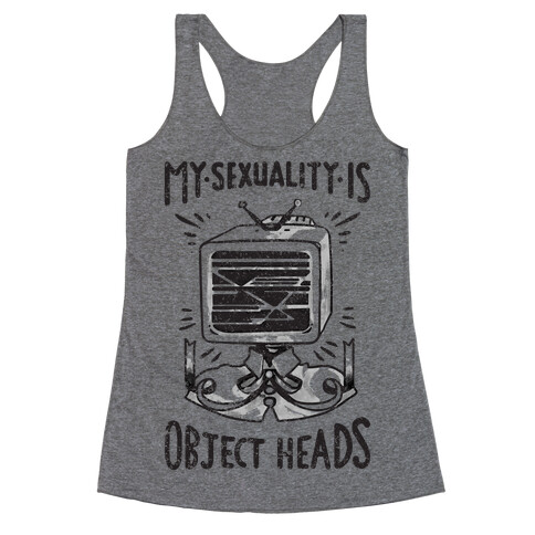 My Sexuality is Object Heads Racerback Tank Top