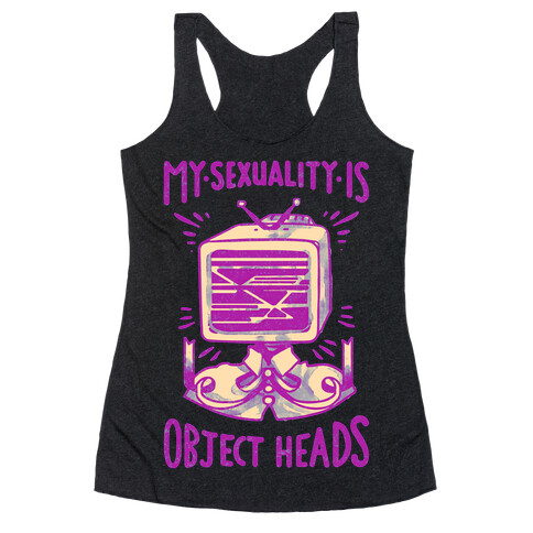 My Sexuality is Object Heads Racerback Tank Top