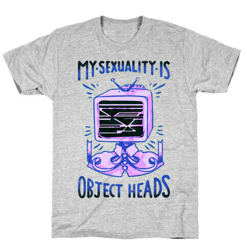 My Sexuality is Object Heads T-Shirt