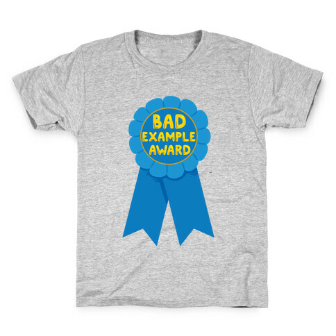 Bad Example Award Kids T-Shirt