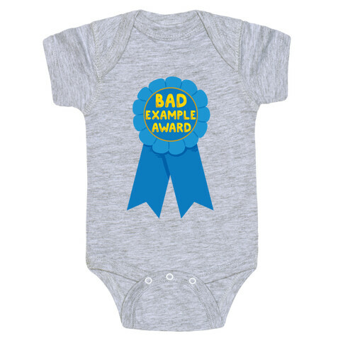 Bad Example Award Baby One-Piece