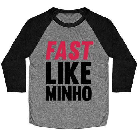 Fast Like Minho Baseball Tee