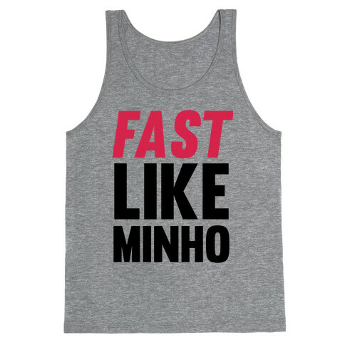 Fast Like Minho Tank Top