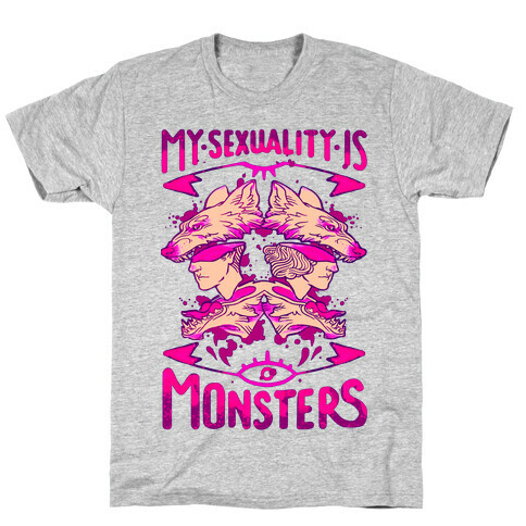 My Sexuality Is Monsters T-Shirt