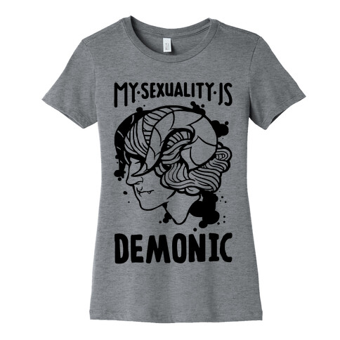 My Sexuality Is Demons Womens T-Shirt