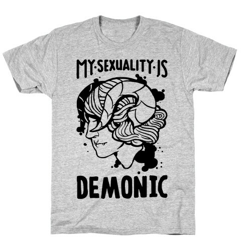 My Sexuality Is Demons T-Shirt