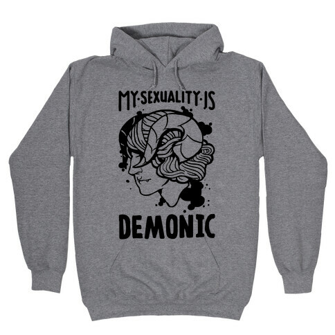 My Sexuality Is Demons Hooded Sweatshirt