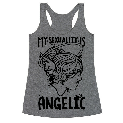 My Sexuality Is Angelic Racerback Tank Top