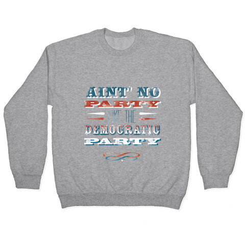 Democratic Party Shirt Pullover