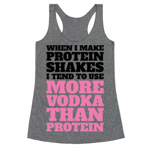 Vodka Protein Shakes Racerback Tank Top