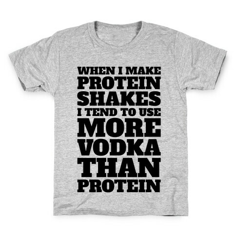 Vodka Protein Shakes Kids T-Shirt