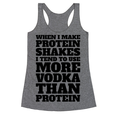 Vodka Protein Shakes Racerback Tank Top