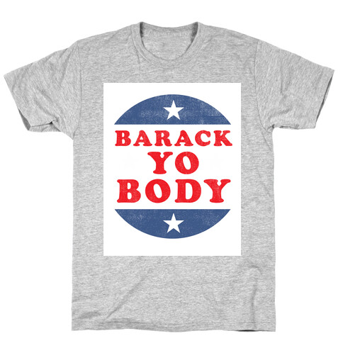 Barack Yo Body (Tank) T-Shirt