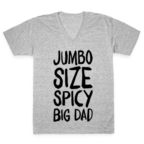 Jumbo Size Spicy Big Dad V-Neck Tee Shirt