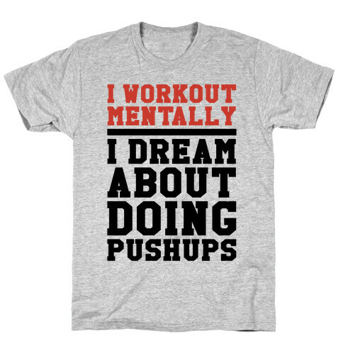 Dream Workout T-Shirt