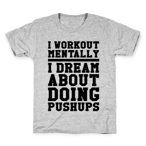 Dream Workout Kids T-Shirt