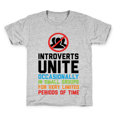 Introverts Unite! Kids T-Shirt