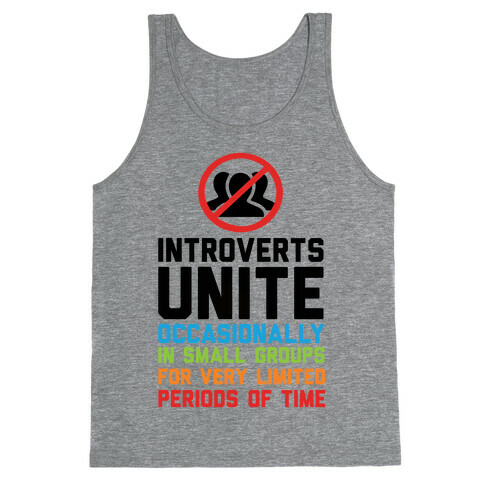 Introverts Unite! Tank Top