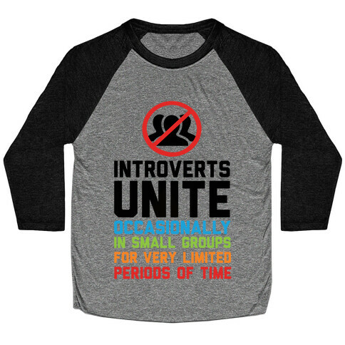 Introverts Unite! Baseball Tee