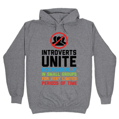 Introverts Unite! Hooded Sweatshirt