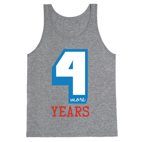 4 More Years Tank Top